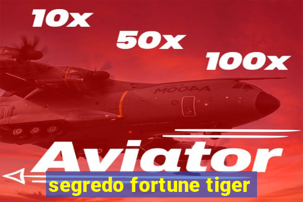 segredo fortune tiger